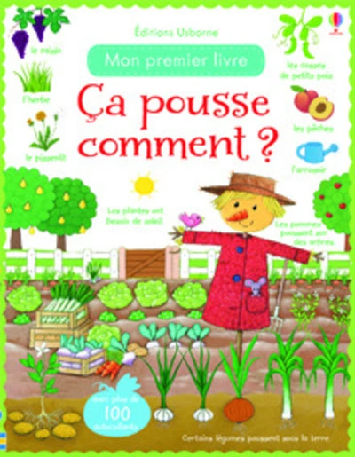 Mon premier livre : Ca pousse comment ?