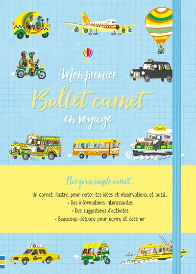 Mon premier bullet cahier - En voyage !