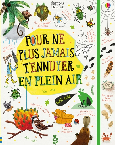 Pour ne plus jamais t'ennuyer en plein air