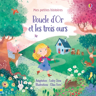 Mes petites histoires : Boucle d'or et les trois ours