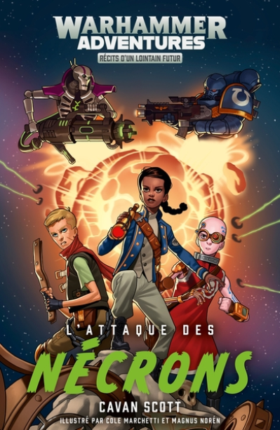 Les galaxies distordues, tome 1 : L'attaque des Nécrons