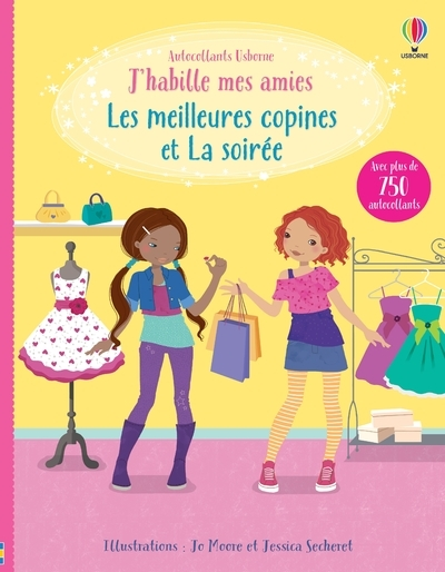 J'habille mes amies : Les meilleures copines et La soirée