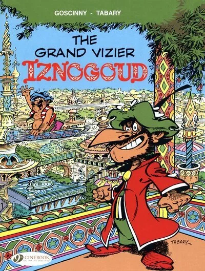 Iznogoud, tome 1 : Le grand vizir Iznogoud