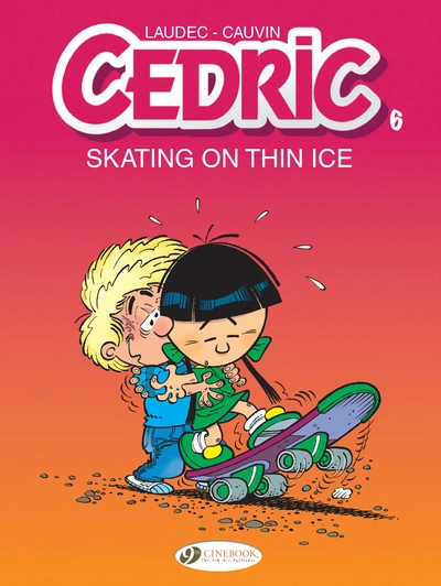 Cédric, tome 8 : Comme sur des roulettes