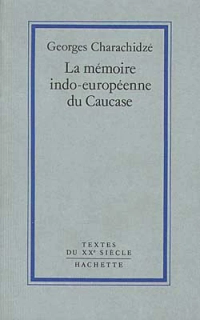 La mémoire indo-européenne du Caucase