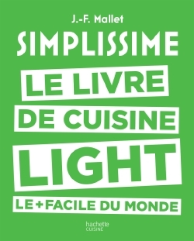 Simplissime : Le livre de cuisine light le plus facile du monde