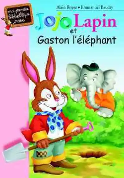 Jojo Lapin et Gaston L'Eléphant