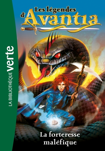 Les légendes d'Avantia, tome 4 : La forteresse maléfique