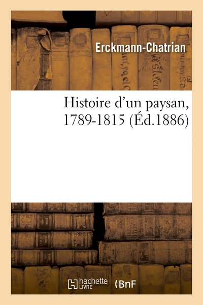 Histoire d'un paysan : La Révolution française (1789-1815)