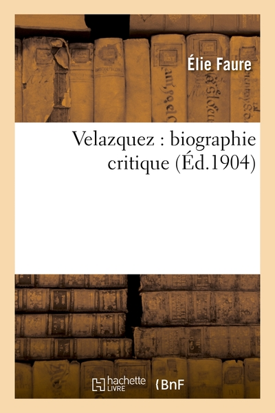 Velazquez : biographie critique