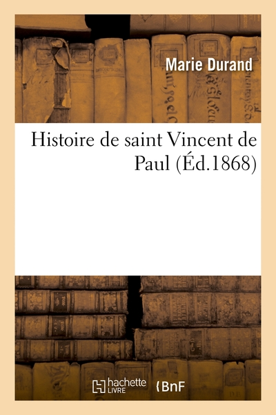 Histoire de saint Vincent de Paul