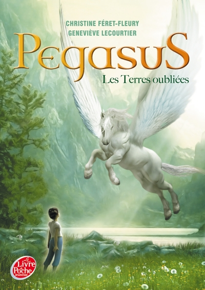 Pégasus, tome 1 : Les terres oubliées