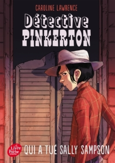 Détective Pinkerton, tome 2 : Qui a tué Sally Sampson ?