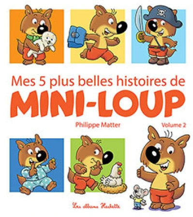 Mes 5 plus belles histoires de Mini-Loup