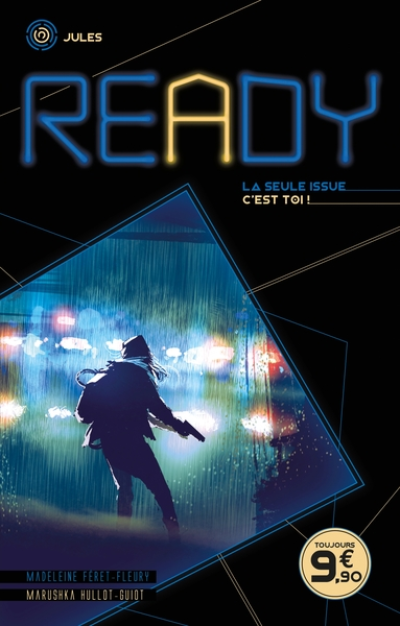 Ready - Jules : La seule issue, c'est toi