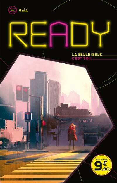 Ready - Gaïa : La seule issue, c'est toi