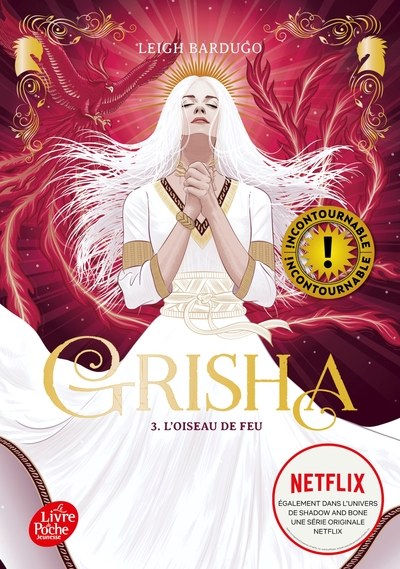 Grisha, tome 3 : L'oiseau de feu