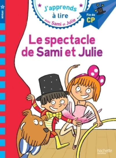 J'apprends à lire avec Sami et Julie : Le spectacle de Sami et Julie