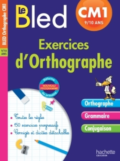 Cahier Bled - Exercices D'Orthographe Cm1