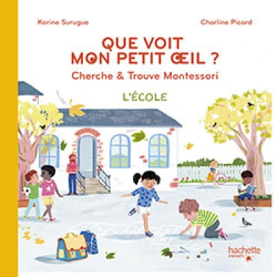 Bien Grandir Montessori - Mon petit oeil voit - L'école