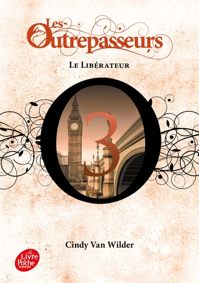 Les Outrepasseurs, tome 3 : Le libérateur