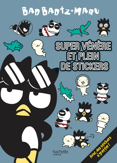 Badtz Maru : Super vénère et plein de stickers