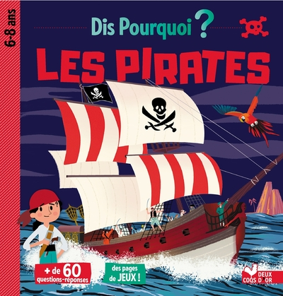 Dis pourquoi ? Les pirates
