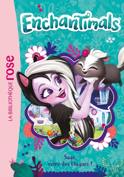 Enchantimals, tome 4 : Sage, reine des blagues !