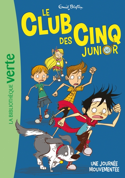 Le club des cinq junior, tome 7 : Une journée mouvementée