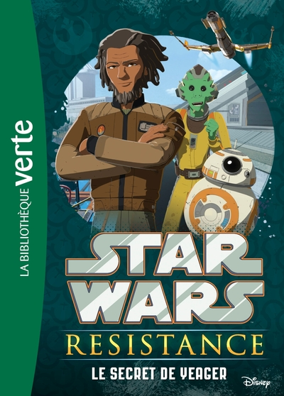Star Wars - Resistance, tome 4 : Le secret de Yeager