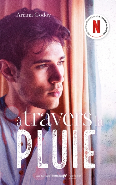 A travers ma fenêtre, tome 3 : A travers la pluie