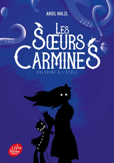 Les soeurs Carmines, tome 3 : Dolorine à l'école