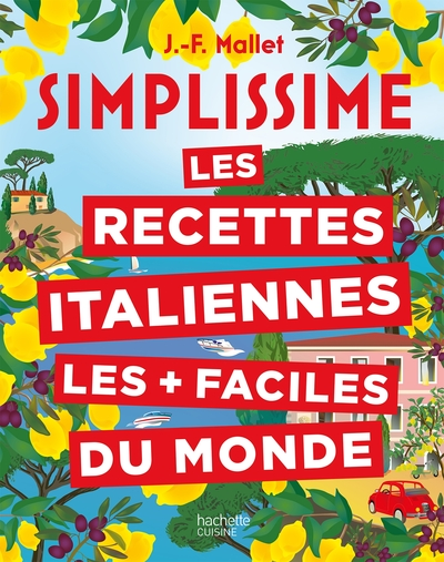 Simplissime : Les recettes italiennes les plus faciles du monde