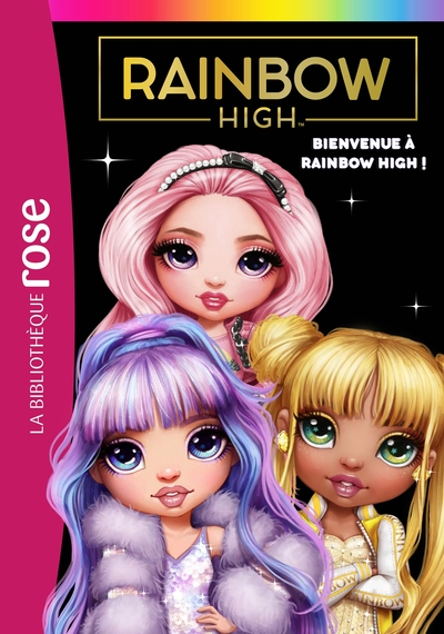 Rainbow High, tome 1 : Bienvenue à Rainbow High !