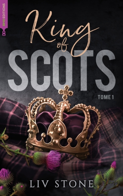 King of Scots, tome 1