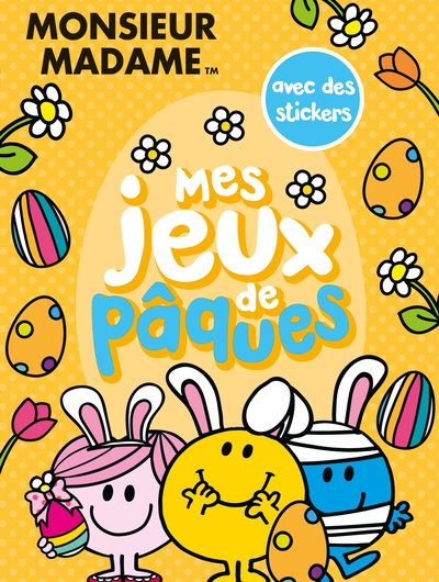 Monsieur Madame - Mes jeux de Pâques: Activités et autocollants