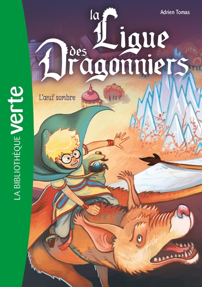 La ligue des dragonniers, tome 2 : L'oeuf sombre