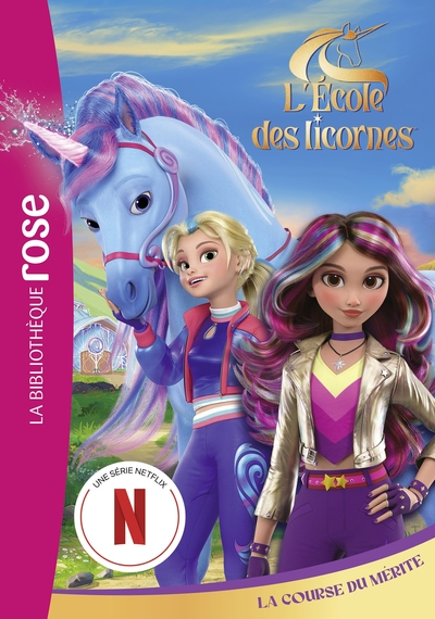 L'école des Licornes 02 - La Course du Mérite