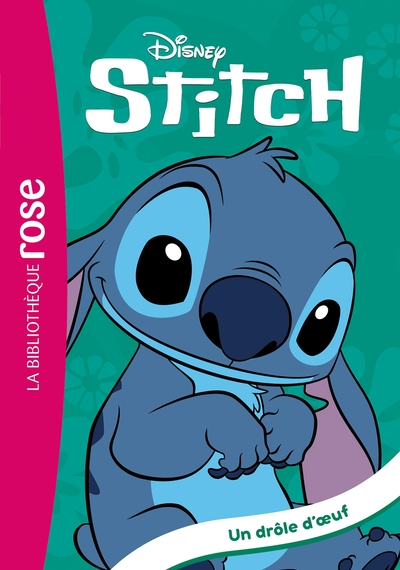 Stitch, tome 7 : Un drôle d'oeuf (roman)