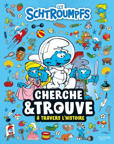 Les Schtroumpfs - Cherche et Trouve - À travers l'Histoire: Cherche et Trouve