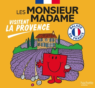 Les Monsieur Madame visitent la Provence: Collection Visiter la France