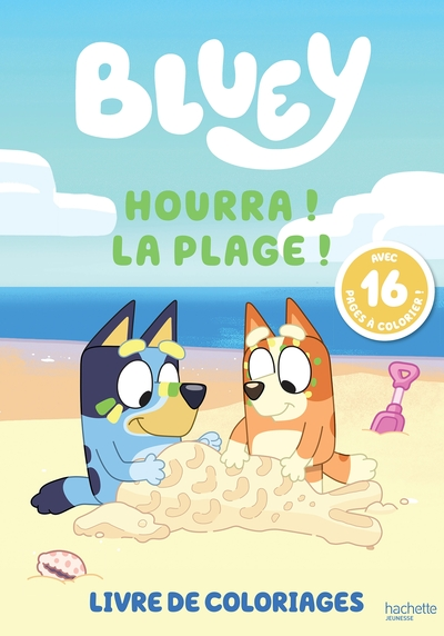 Bluey - Livre de coloriages - Hourra ! La plage !: Livre de coloriages