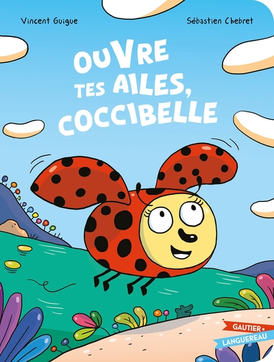 Ouvre tes ailes Coccibelle