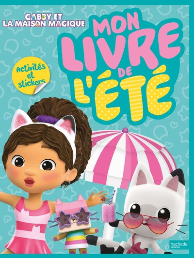 Gabby et la maison magique - Mon livre de l'été: Activités et autocollants
