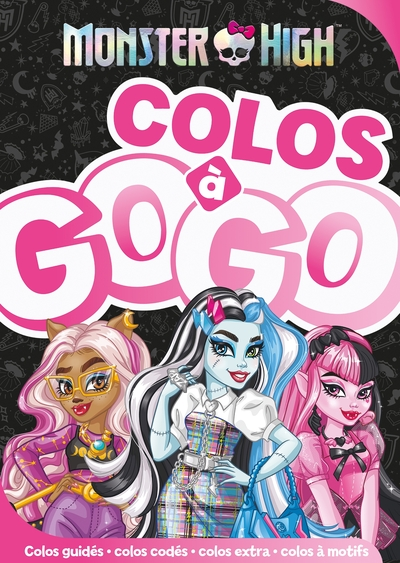 Monster High - Colos à gogo: Colos à gogo