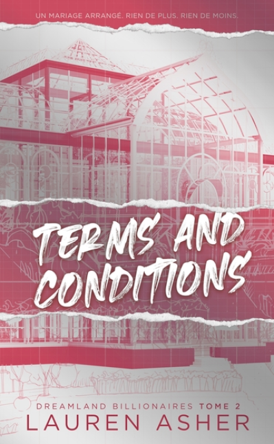 Terms and Conditions - Dreamland Billionaires Tome 2 : Après The Fine Print