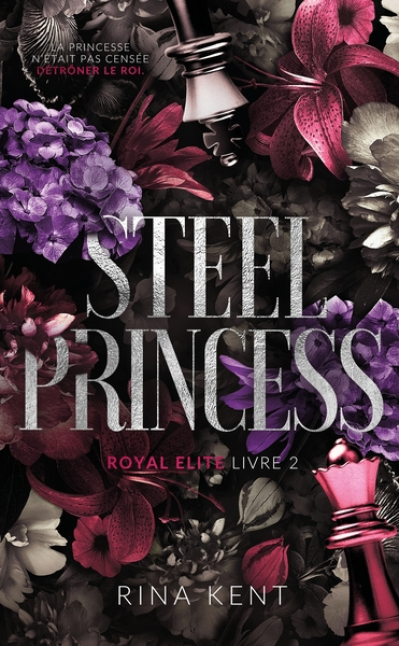Royal Elite, tome 2 : Steel Princess