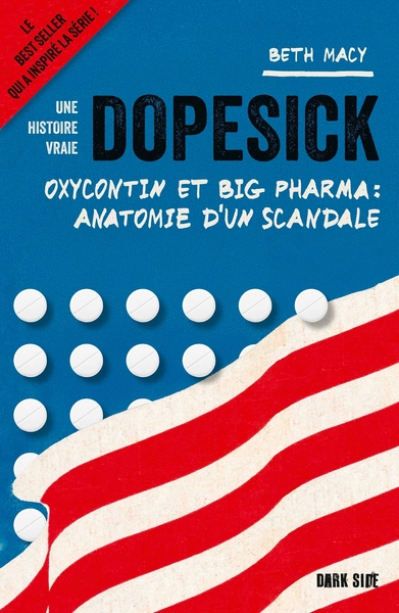 Dopesick: Oxycontin et big pharma : anatomie d'un scandale