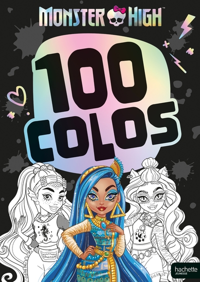 Monster High - 100 colos: Livre de coloriages