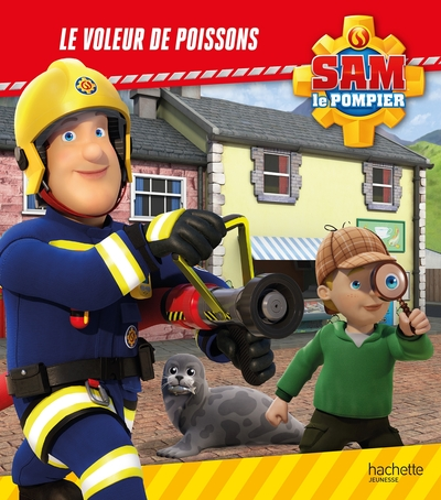 Sam le pompier - Le voleur de poissons: Album d'histoire